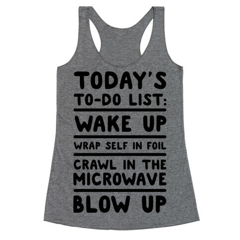 Today's To Do List: Blow Up Racerback Tank Top