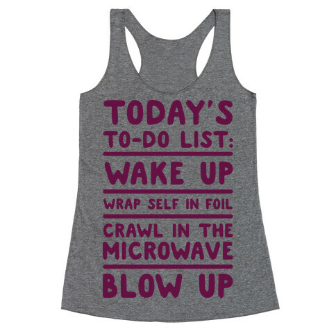 Today's To Do List: Blow Up Racerback Tank Top