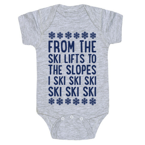 From The Ski Lifts To The Slopes Baby One-Piece