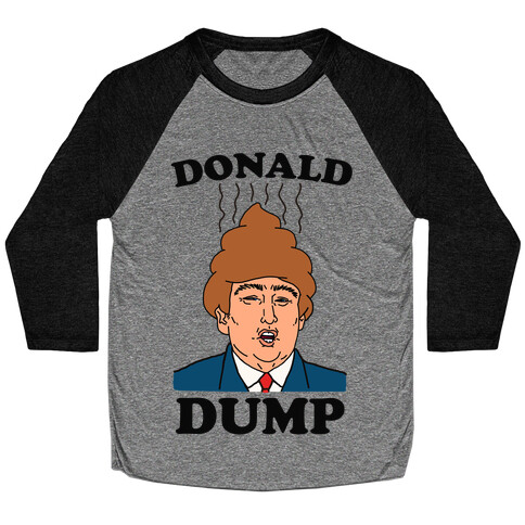 Donald Dump 2016 Baseball Tee