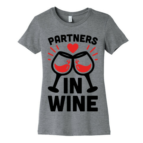 Partners In Wine Womens T-Shirt