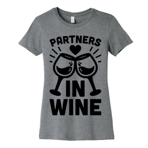 Partners In Wine Womens T-Shirt