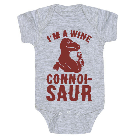 I'm A Wine Connoisaur Baby One-Piece