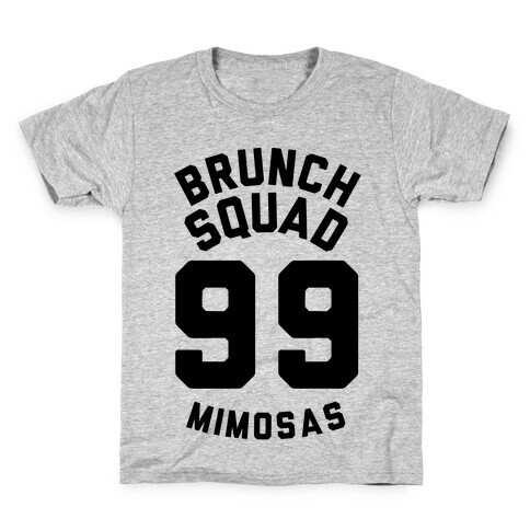 Brunch Squad 99 Mimosas Kids T-Shirt