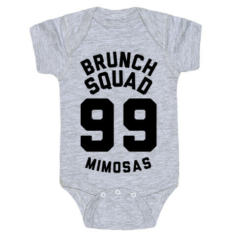 Brunch Squad 99 Mimosas Baby One-Piece