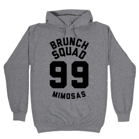 Brunch Squad 99 Mimosas Hooded Sweatshirt