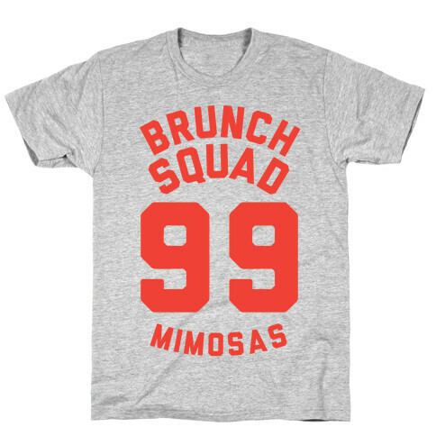 Brunch Squad 99 Mimosas T-Shirt