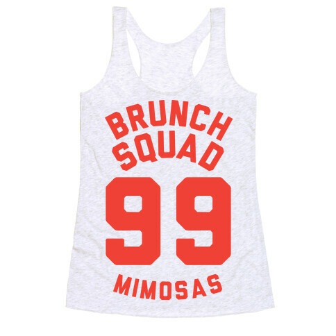 Brunch Squad 99 Mimosas Racerback Tank Top