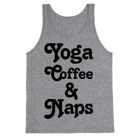 Yoga Coffee And Naps Tank Top