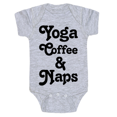 Yoga Coffee And Naps Baby One-Piece