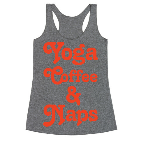 Yoga Coffee And Naps Racerback Tank Top