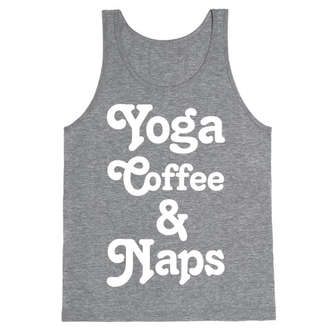 Yoga Coffee And Naps Tank Top