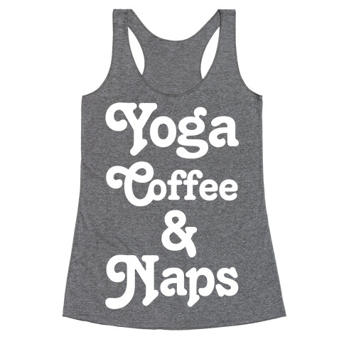 Yoga Coffee And Naps Racerback Tank Top