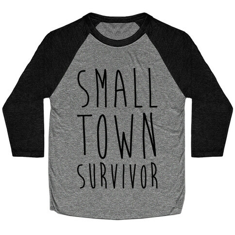 Small Town Survivor Baseball Tee