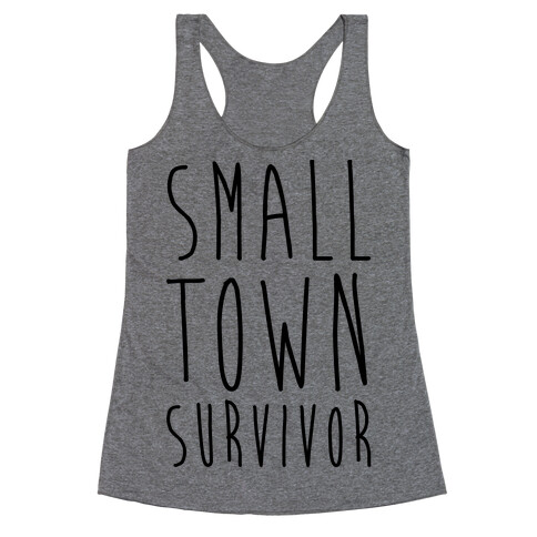 Small Town Survivor Racerback Tank Top