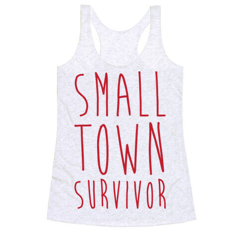 Small Town Survivor Racerback Tank Top