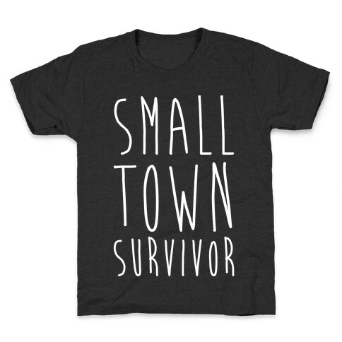 Small Town Survivor Kids T-Shirt