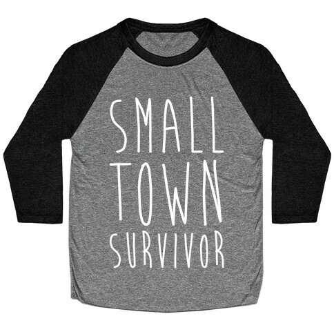 Small Town Survivor Baseball Tee