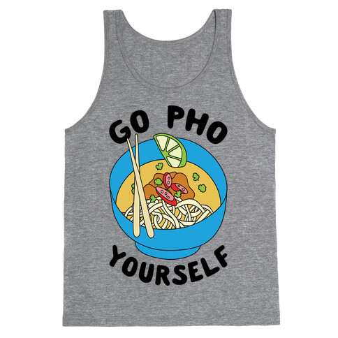 Go Pho Yourself Tank Top