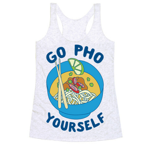 Go Pho Yourself Racerback Tank Top