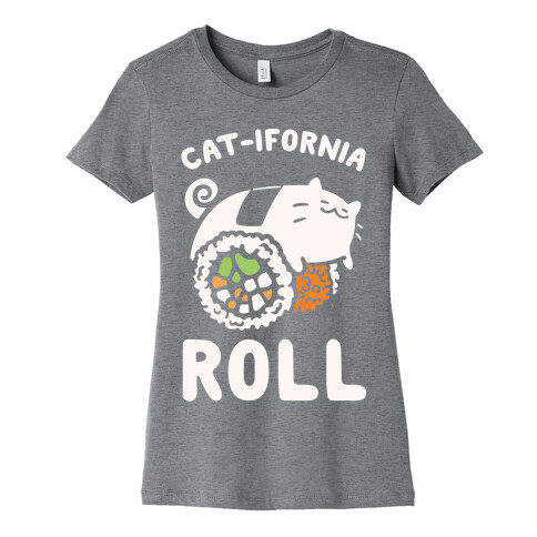 California Cat Roll Womens T-Shirt