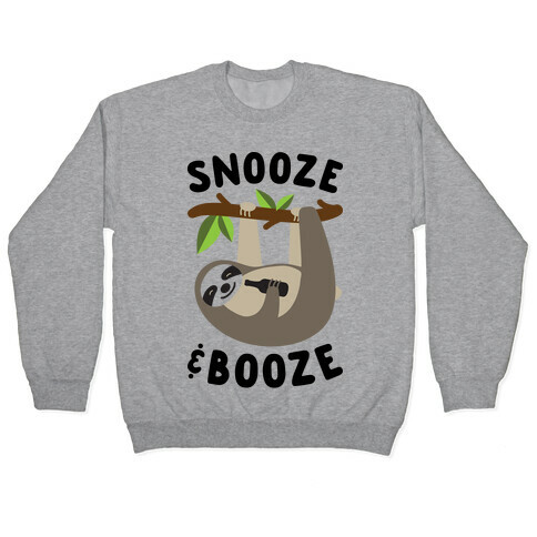 Snooze & Booze Pullover
