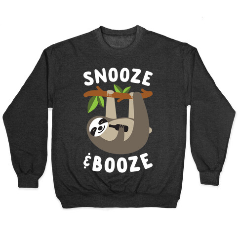 Snooze & Booze Pullover