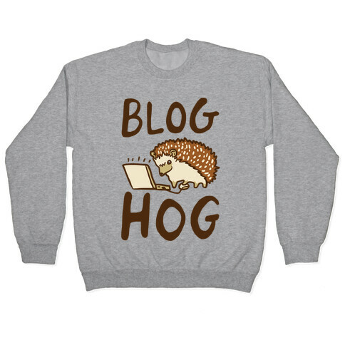 Blog Hog Pullover