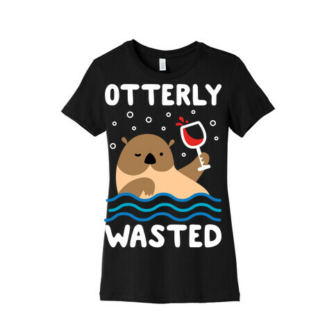 Otterly Wasted Womens T-Shirt