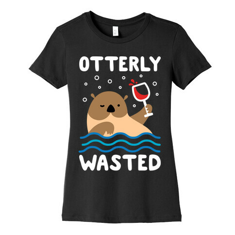 Otterly Wasted Womens T-Shirt