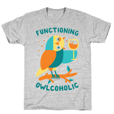 Functioning Owlcoholic T-Shirt