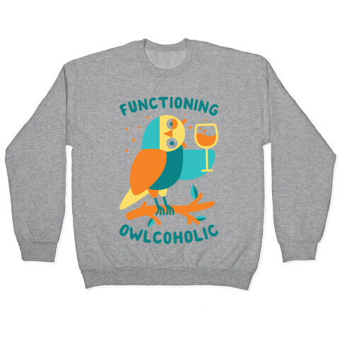 Functioning Owlcoholic Pullover