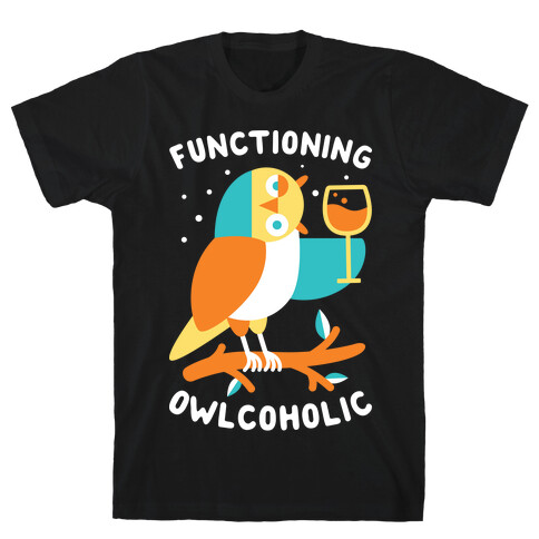 Functioning Owlcoholic T-Shirt
