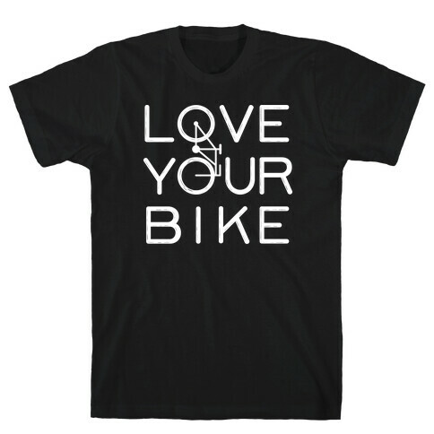 Love Your Bike T-Shirt