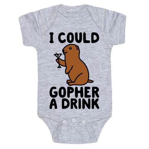 I Could Gopher A Drink Baby One-Piece