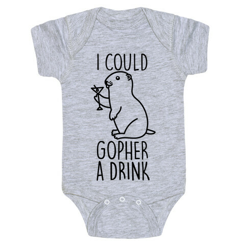 I Could Gopher A Drink Baby One-Piece