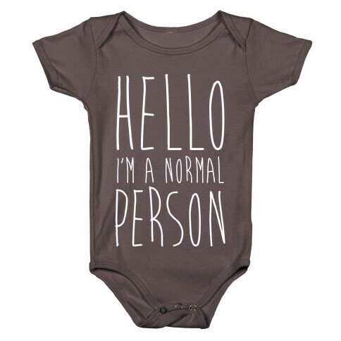 Hello, I'm A Normal Person Baby One-Piece