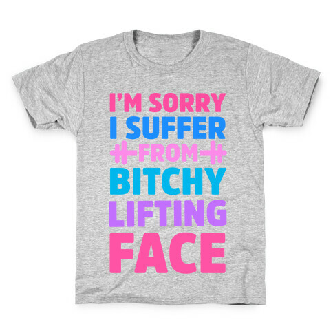 I'm Sorry I Suffer From Bitchy Lifting Face Kids T-Shirt