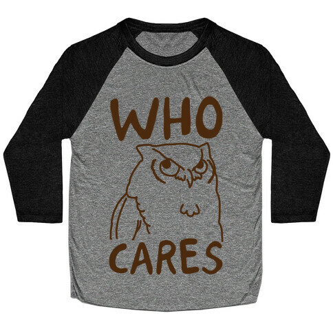 Who Cares Owl Baseball Tee