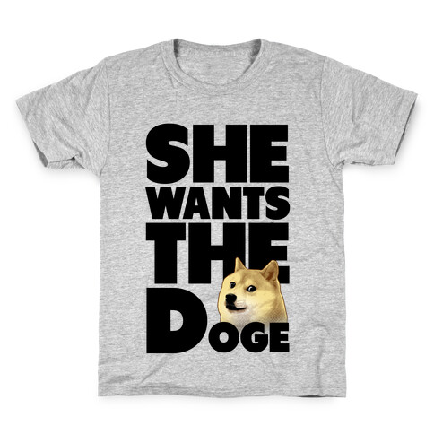 She Wants the Doge Kids T-Shirt