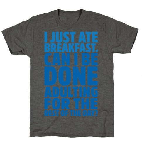 I Just Ate Breakfast T-Shirt
