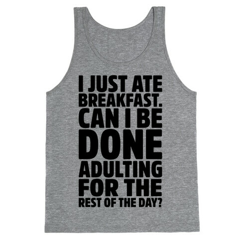 I Just Ate Breakfast Tank Top