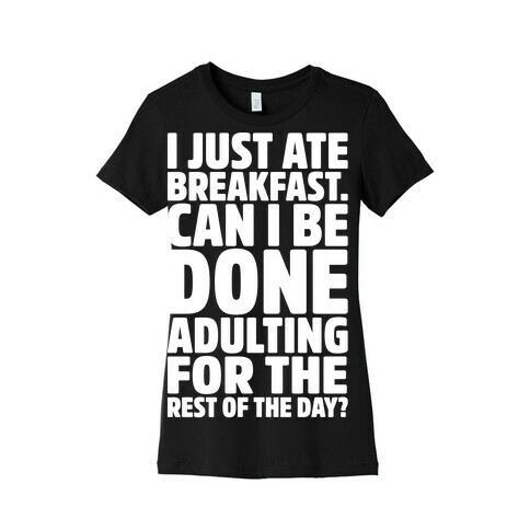 I Just Ate Breakfast Womens T-Shirt