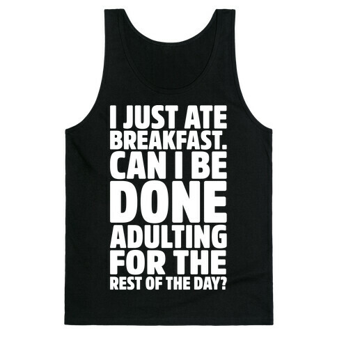 I Just Ate Breakfast Tank Top