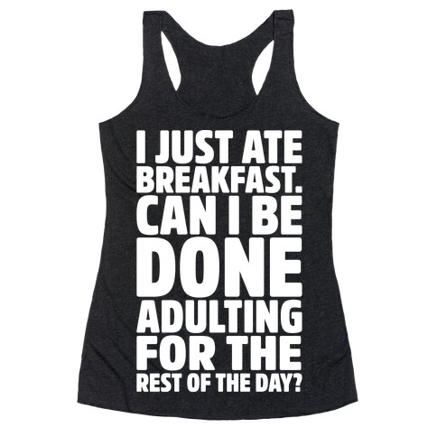 I Just Ate Breakfast Racerback Tank Top