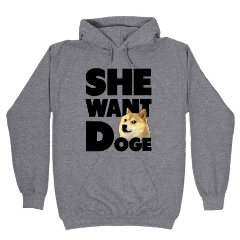 She Want Doge Hooded Sweatshirt