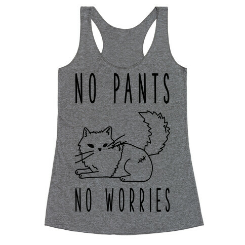 No Pants No Worries Racerback Tank Top