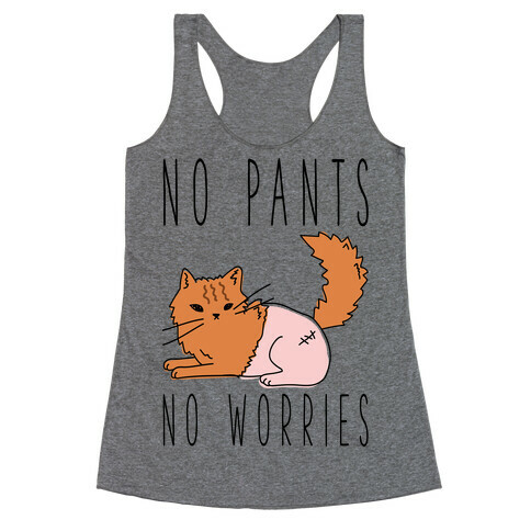 No Pants No Worries Racerback Tank Top