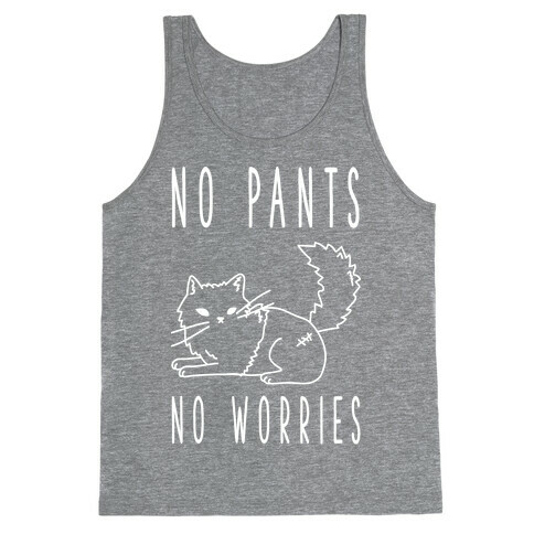 No Pants No Worries Tank Top