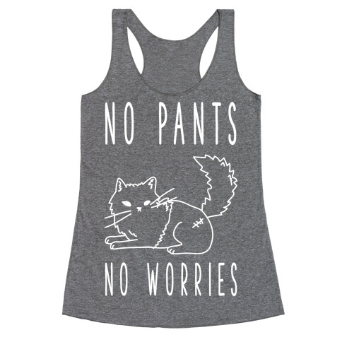 No Pants No Worries Racerback Tank Top